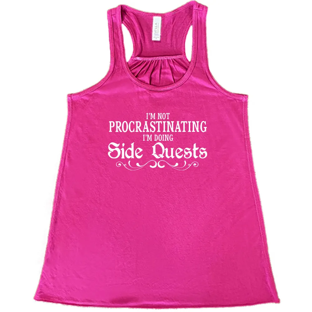 I'm Not Procrastinating I'm Doing Side Quests Shirt