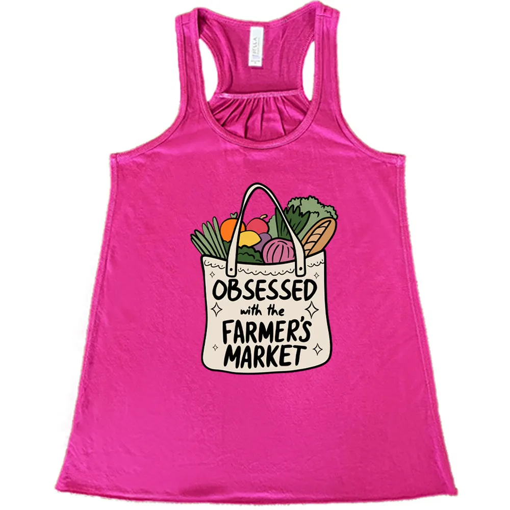 Obsessed With The Farmer's Market Shirt